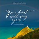 your heart will sing again